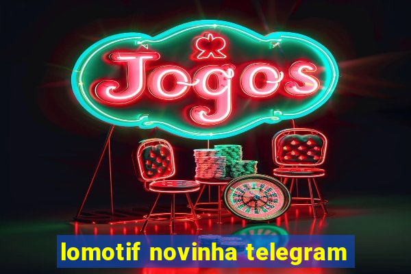 lomotif novinha telegram